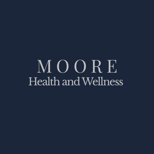 Moore Health and Wellness | Empower Your Health Today