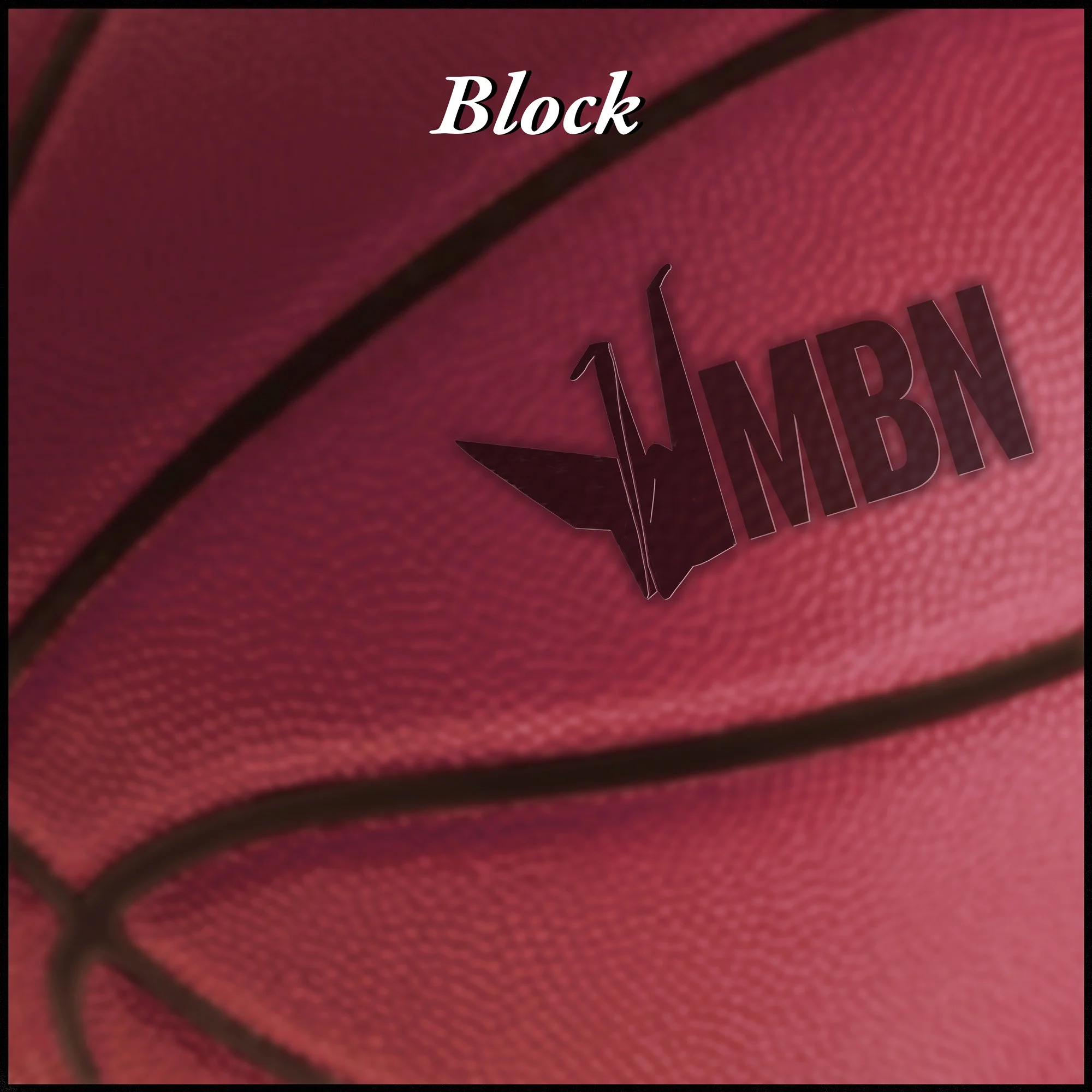 ARTWORK & PHOTOGRAPHY: MBN - EP 'BALLER’: ‘BLOCK', RELEASED xx.xx.26