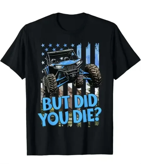 Black "But Did You Die" t-shirt with off-road UTV and American flag graphic, Nye County SXS apparel