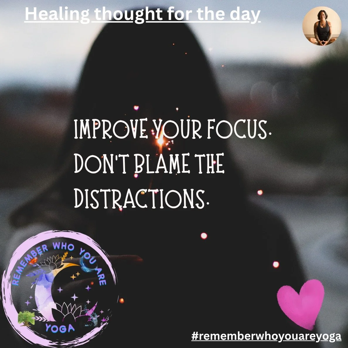 Don't blame the distractions.  I am working through this now....so many distractions...so much noise....🌸

#love #spirit #energy #goodvibes #yoga #yogainspiration #consciousness #iam #healing #rememberwhoyouare #humanity #traumahealing #breathe #yog