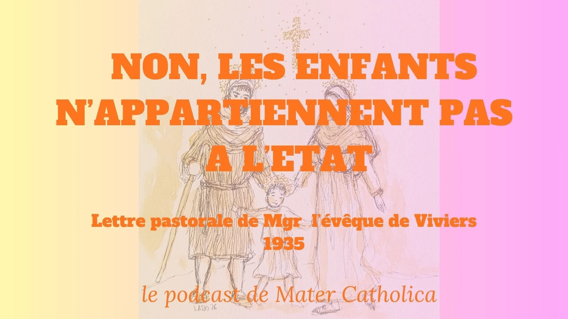 Non, les enfants n’appartiennent pas à l’Etat