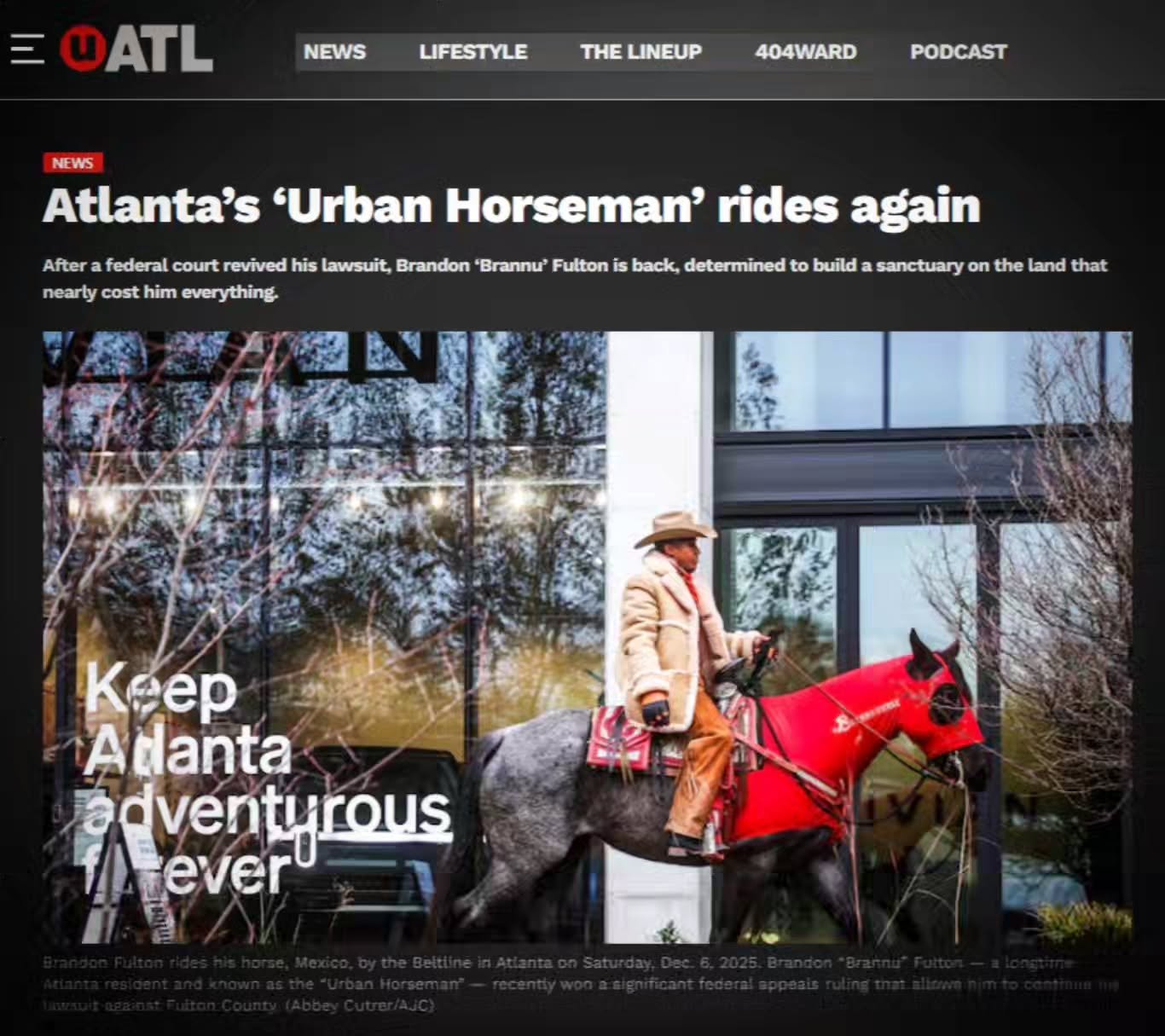 As @itsuatl put it, @brannuhorse is determined to build a sanctuary on the land that nearly cost him everything! Thank you @ajcnews and @erniesuggs for profiling this urban horseman's journey through justice, land ownership, self-determination and de