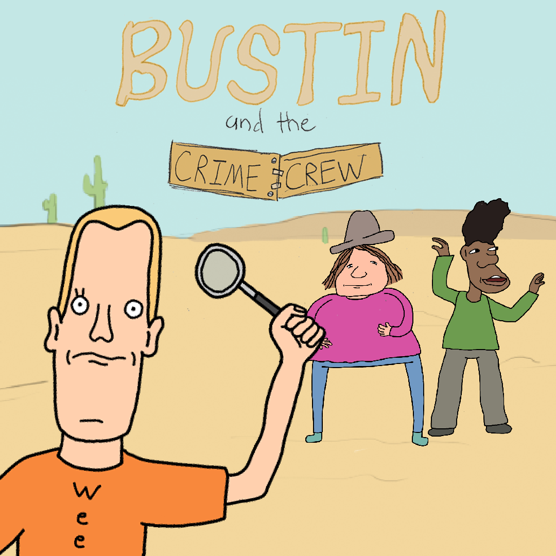 Bustin and the Crime Crew