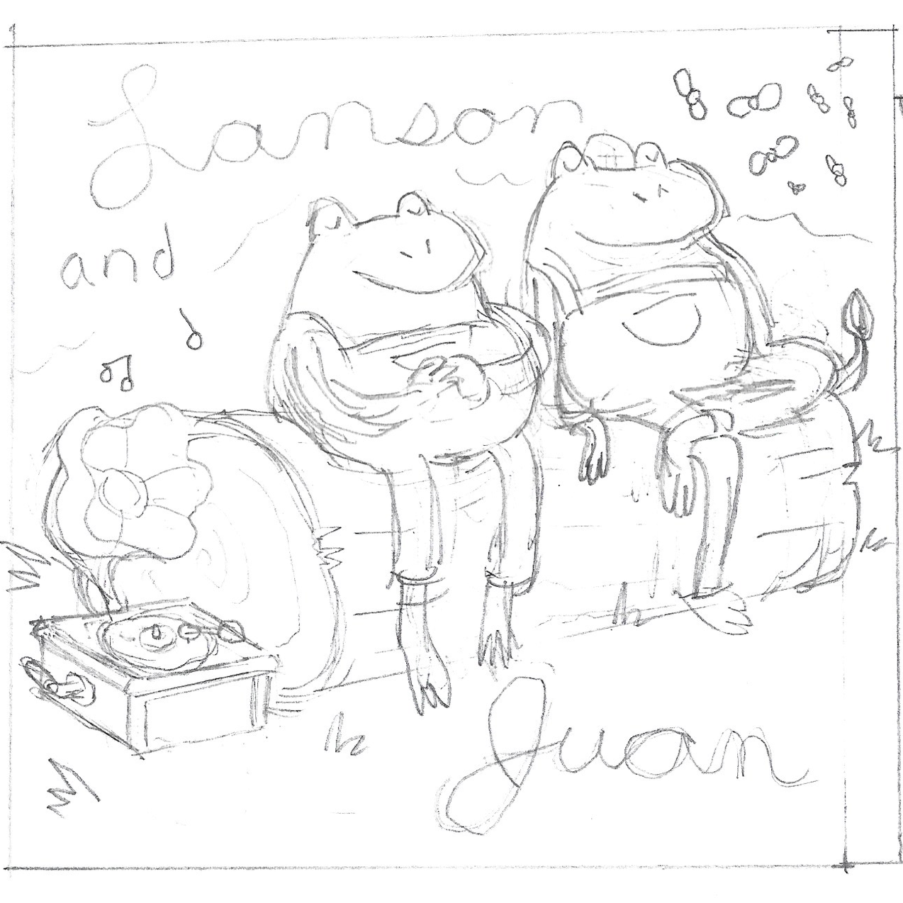 A sketch of two frogs sitting on a log, surrounded by musical notes, with a turntable playing music nearby, and the words "Lanson and Juan" written in the background.