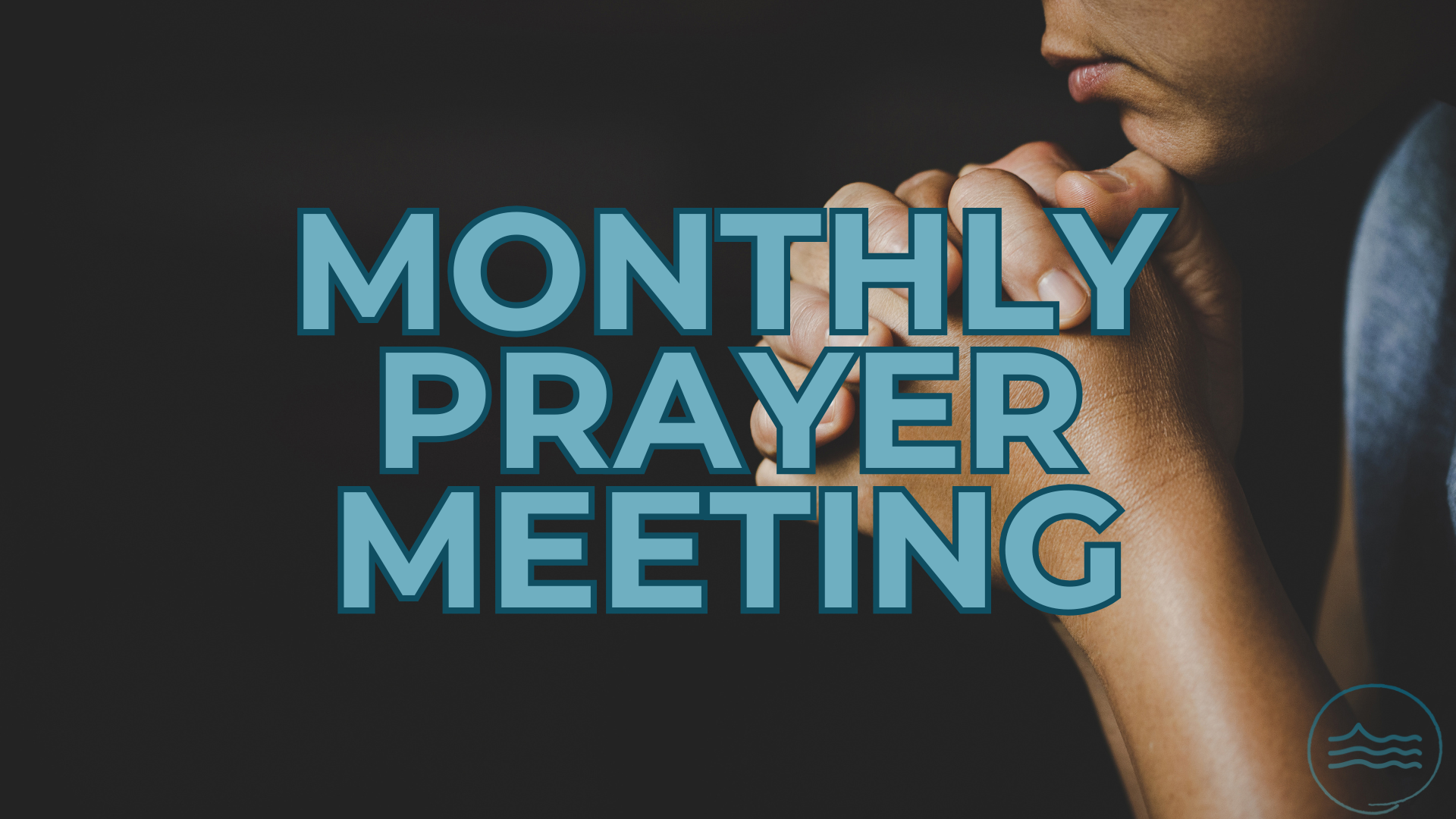 Monthly Prayer Meeting