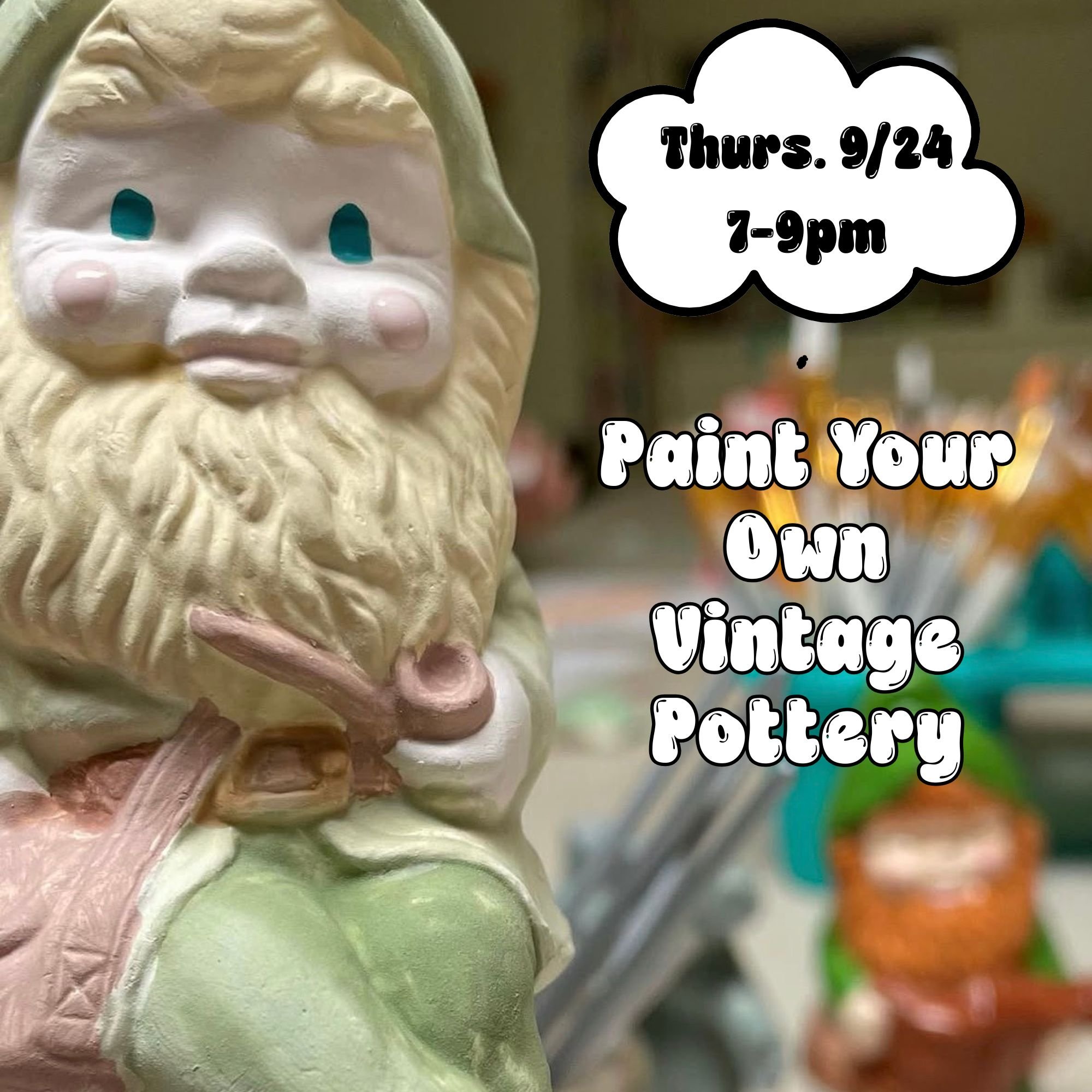 9/24: Paint Your Own Vintage Pottery