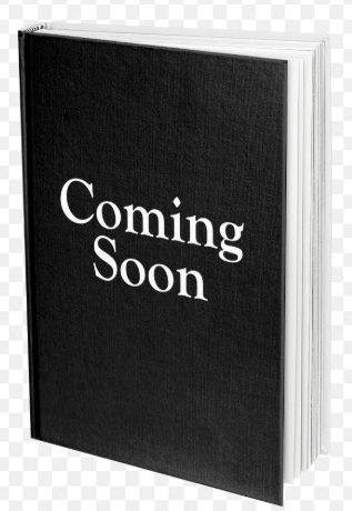 A black hardcover book with the words 'Coming Soon' written in white on the cover.