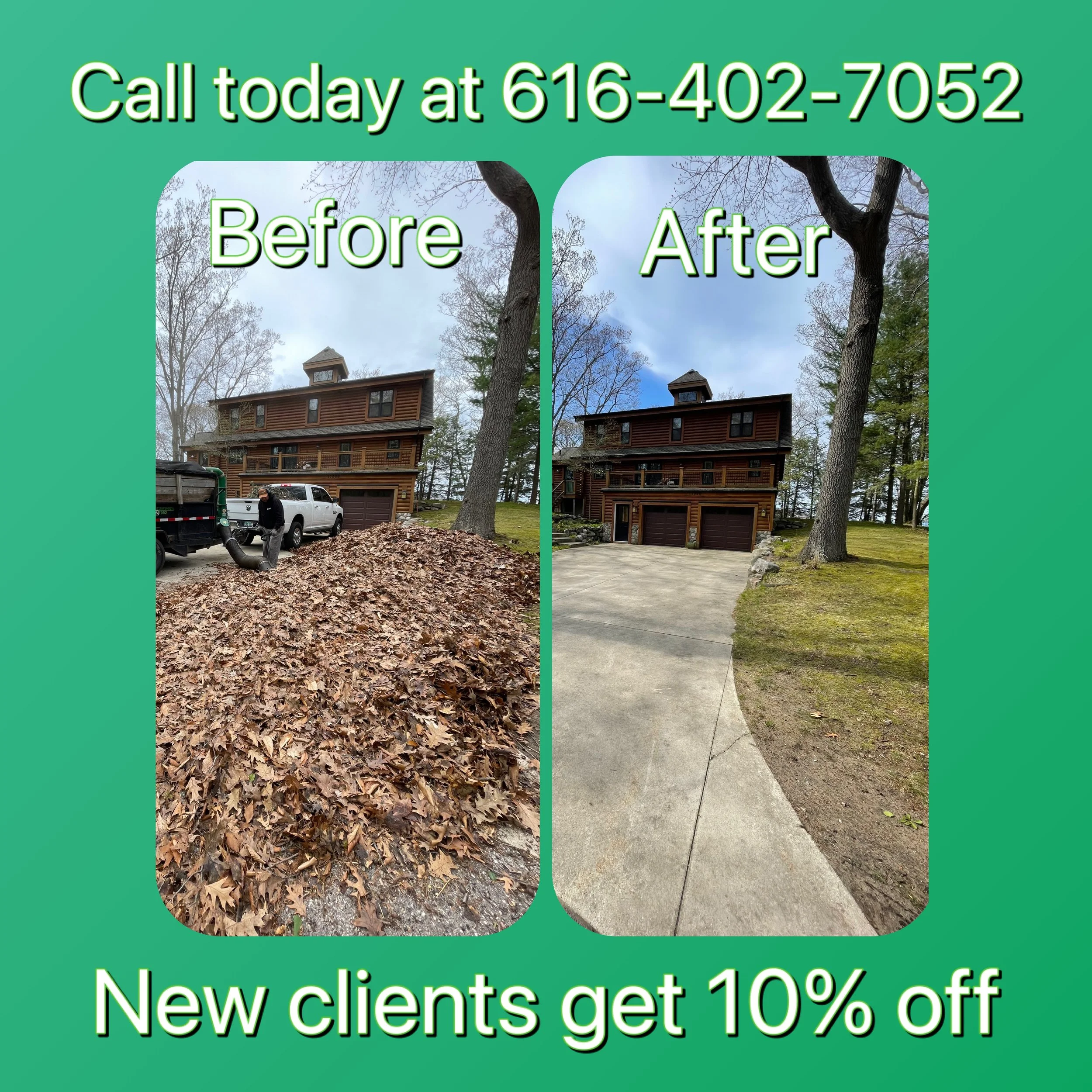 Advertisement for lawn and yard cleanup service showing a house before and after cleanup. The 'before' side has a large pile of fallen leaves, and the 'after' side has a clean, leaf-free yard with a concrete driveway. The ad includes a phone number and a promotional offer for new clients.