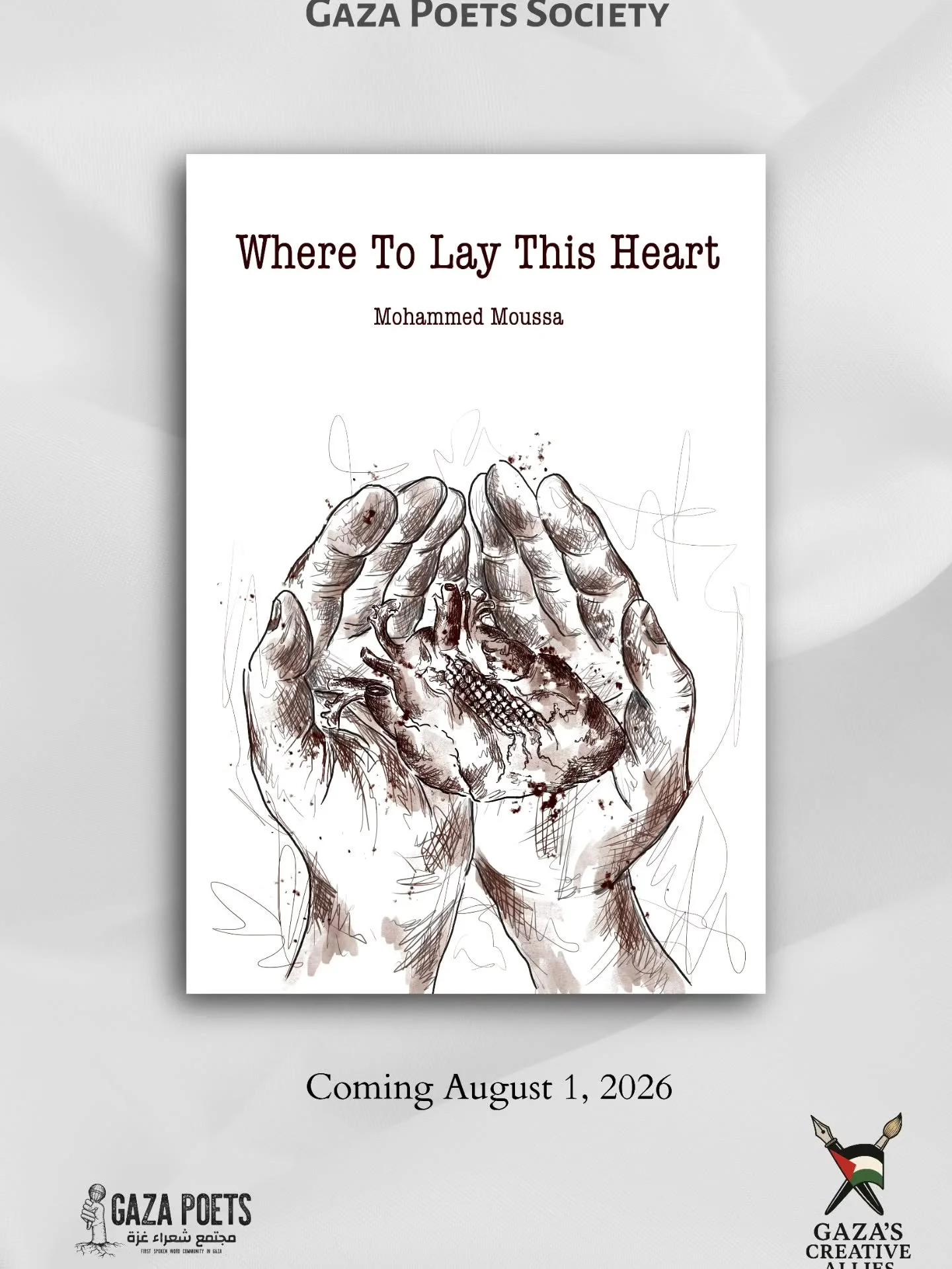 Super excited to share this with you: this summer, Gaza Poets Society is dropping a brand new poetry collection called "Where to Lay This Heart" by our founder, Mohammed Moussa!

It&rsquo;s his fourth book coming out in August, and we can&r