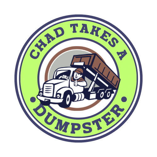 Logo with text 'Chad Takes a Dumpster' surrounding a cartoon of a man driving a truck with a dumpster on it.