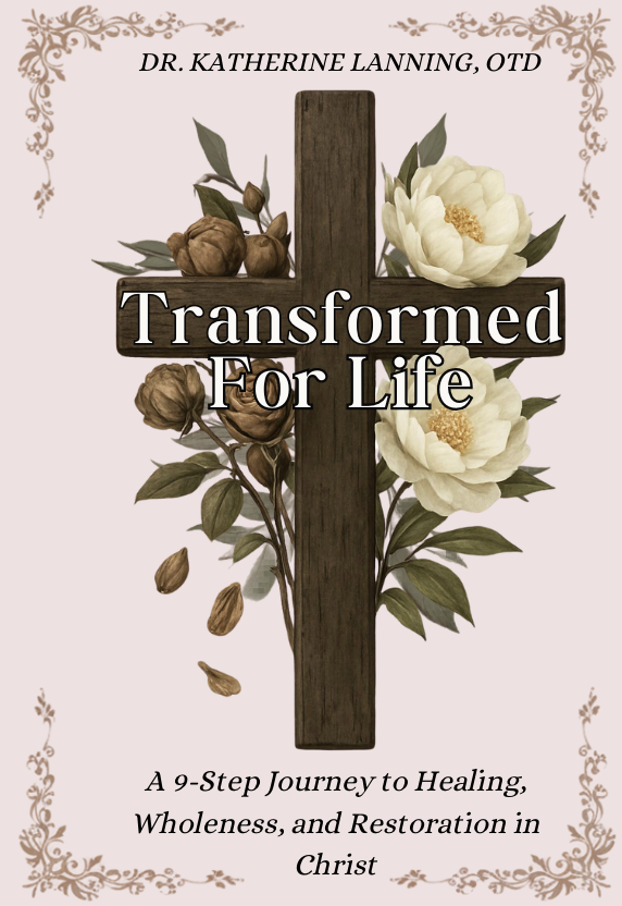 Transformed for Life: A 9-Step Journey to Healing, Wholeness, and Restoration in Christ