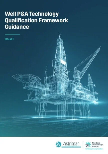 NZTC launches “Well P&amp;A Technology Qualification Framework” in collaboration with Astrimar