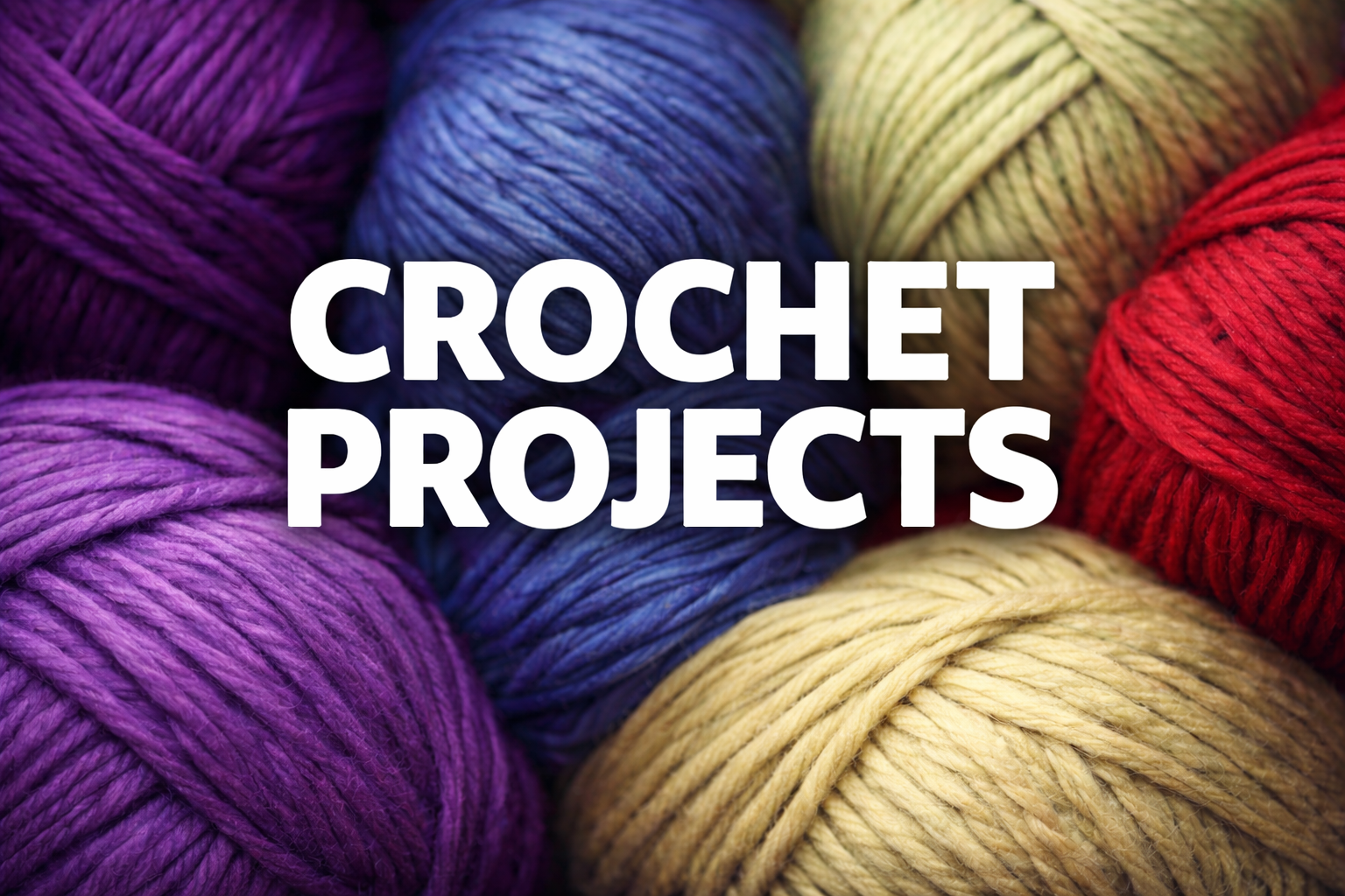 Crocheted Projects