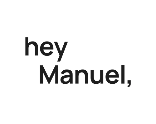 Text reading 'hey Manuel,' in black letters on a white background.