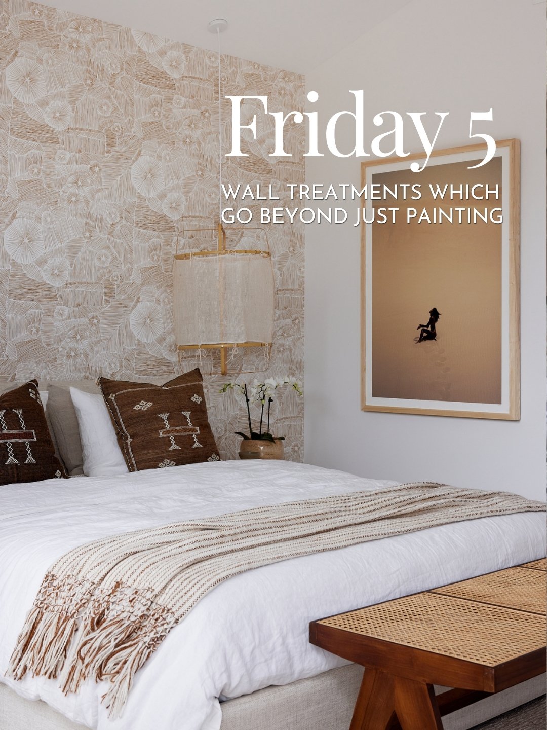 FRIDAY 5 &mdash; Wall finishes that go beyond just paint 

Walls are one of the biggest surfaces in your home, yet they&rsquo;re often the most overlooked.

The right finish can completely transform the feeling of a space &mdash; adding warmth, textu
