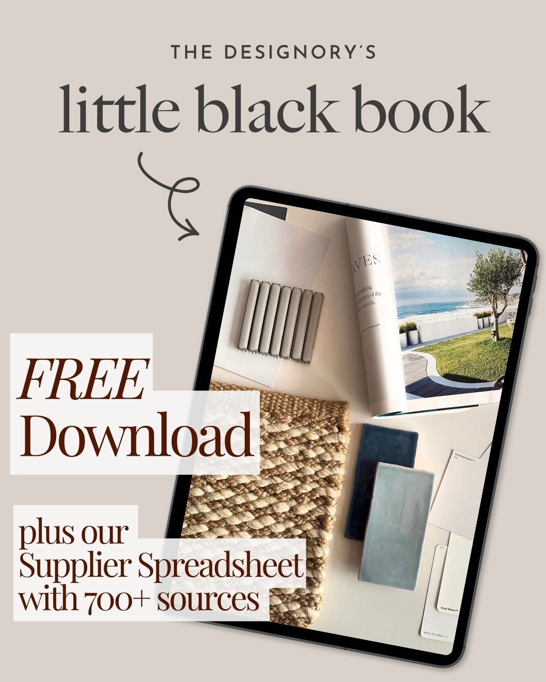 An advertisement for a free downloadable design resource, featuring a tablet displaying interior design materials and a beach view, with text promoting a free download and supplier spreadsheet with 700+ sources.