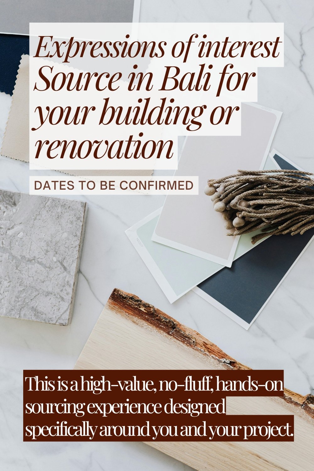 Announcement about sourcing building materials in Bali for renovations, with a background of samples of marble and wood, and a quote about customized sourcing experience.