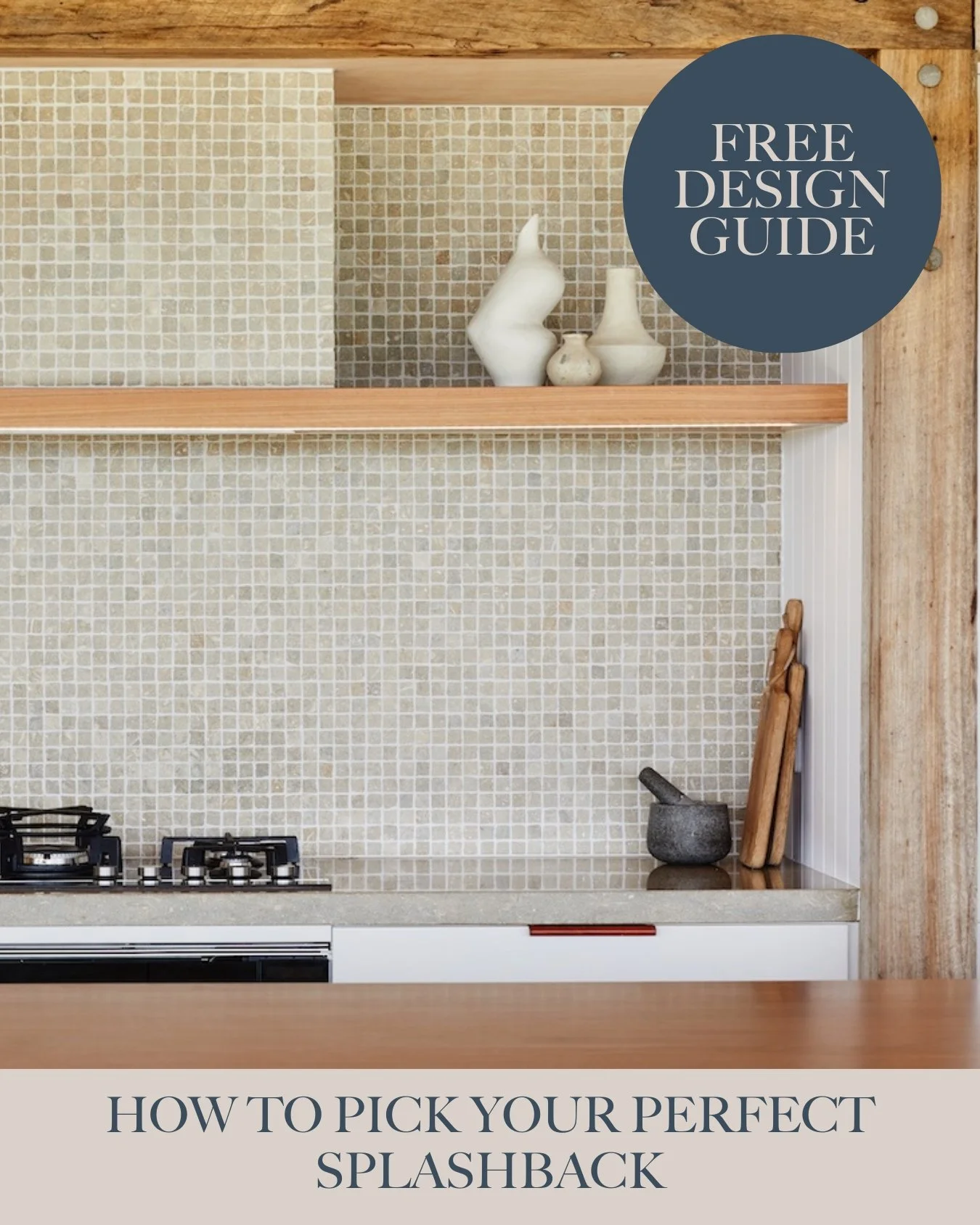 Booklet cover titled "Making a Splash! How to Pick Your Perfect Splashback" with a backsplash of small beige tiles above a stove and a counter, featuring a pink circular sticker that says "Design with Us Guide."