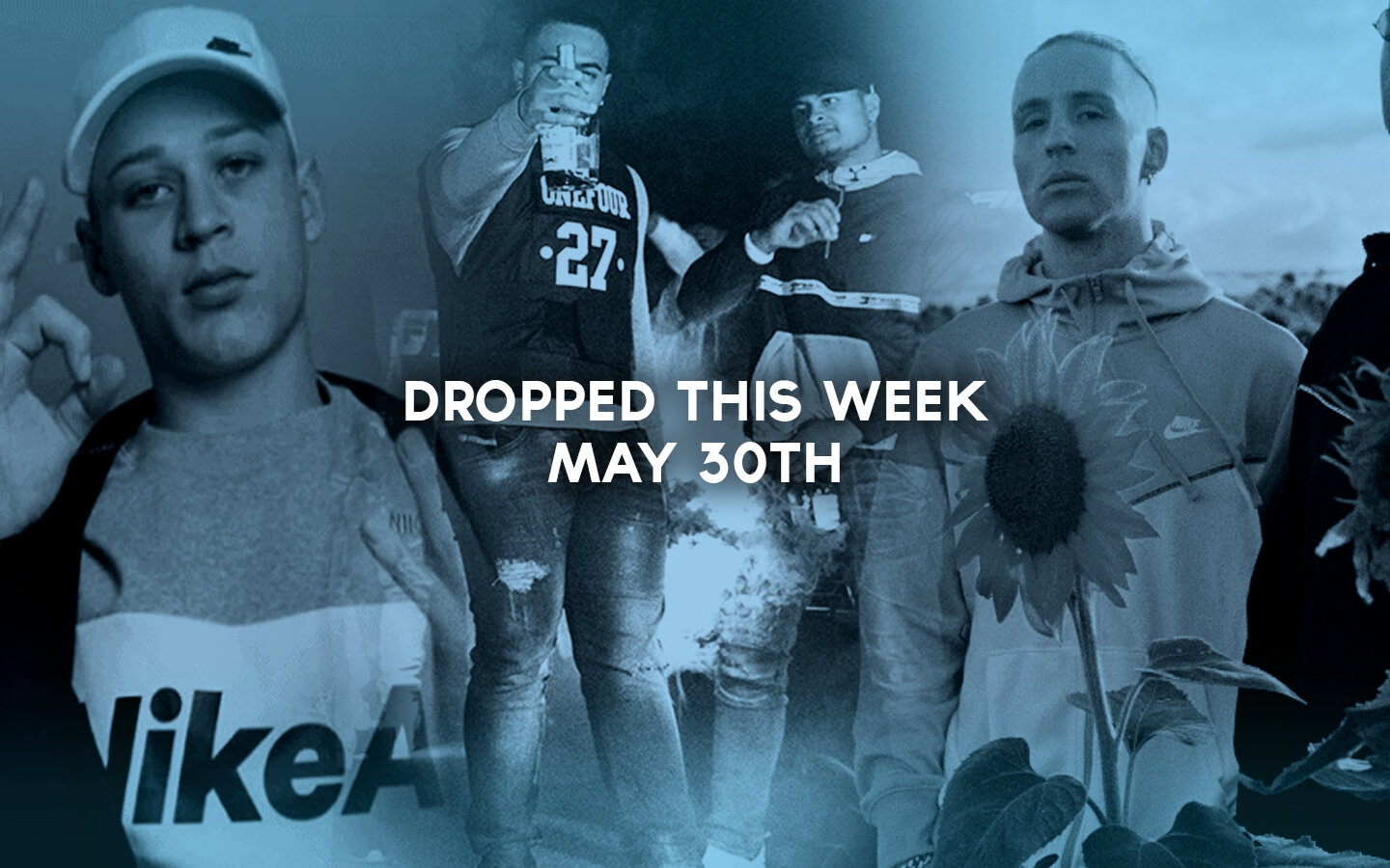 DROPPED THIS WEEK: MAY 30TH