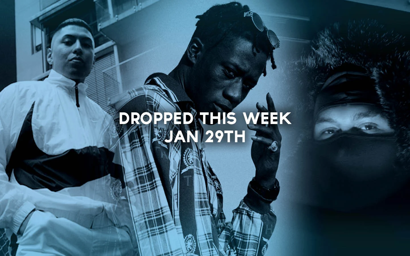 DROPPED THIS WEEK: JAN 29TH
