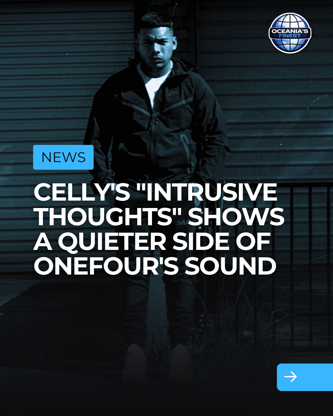 Celly's "Intrusive Thoughts" Shows a Quieter Side of ONEFOUR's Sound