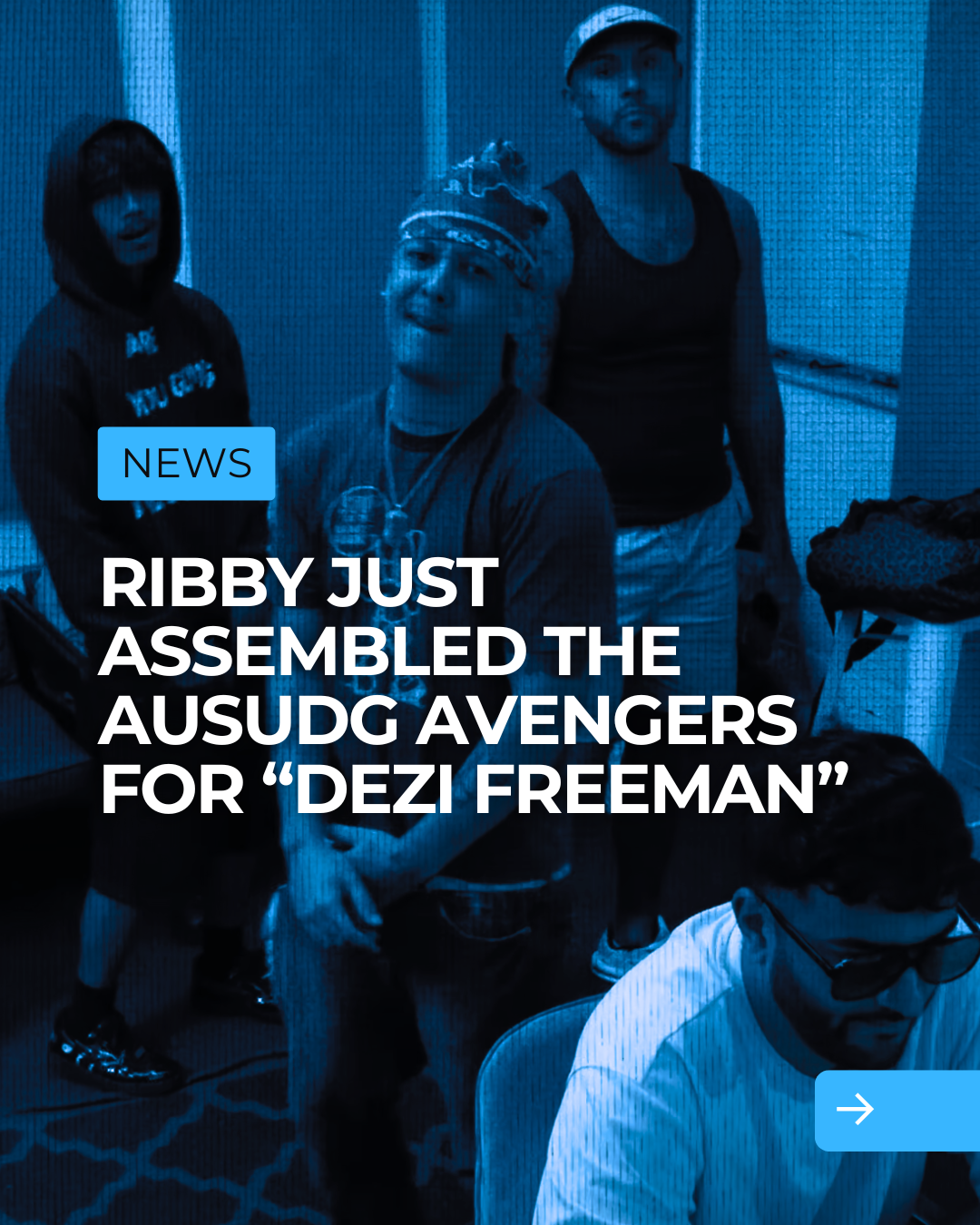 Ribby Just Assembled the Avengers for “DEZI FREEMAN”