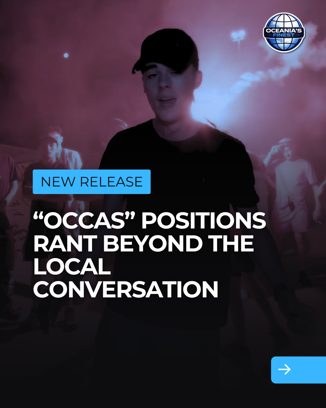 “OCCAS” Sees Rant Step Into a New Tier Alongside DIBZ