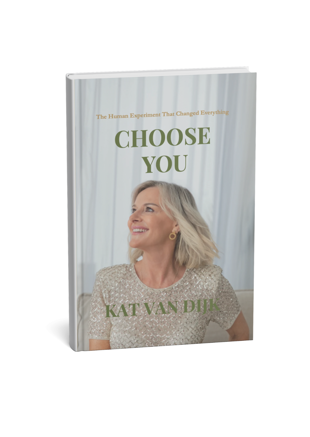 Choose You - The Human Experiment That Changed Everything (Hardcover)