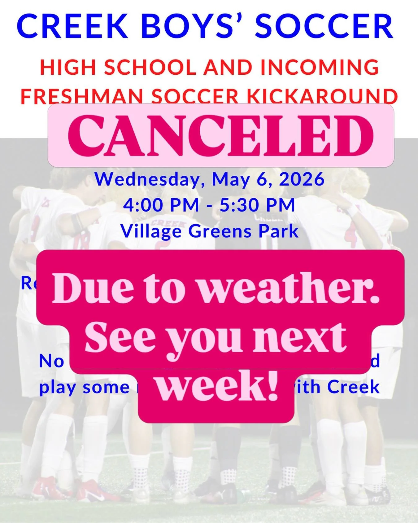No kickaround tomorrow!