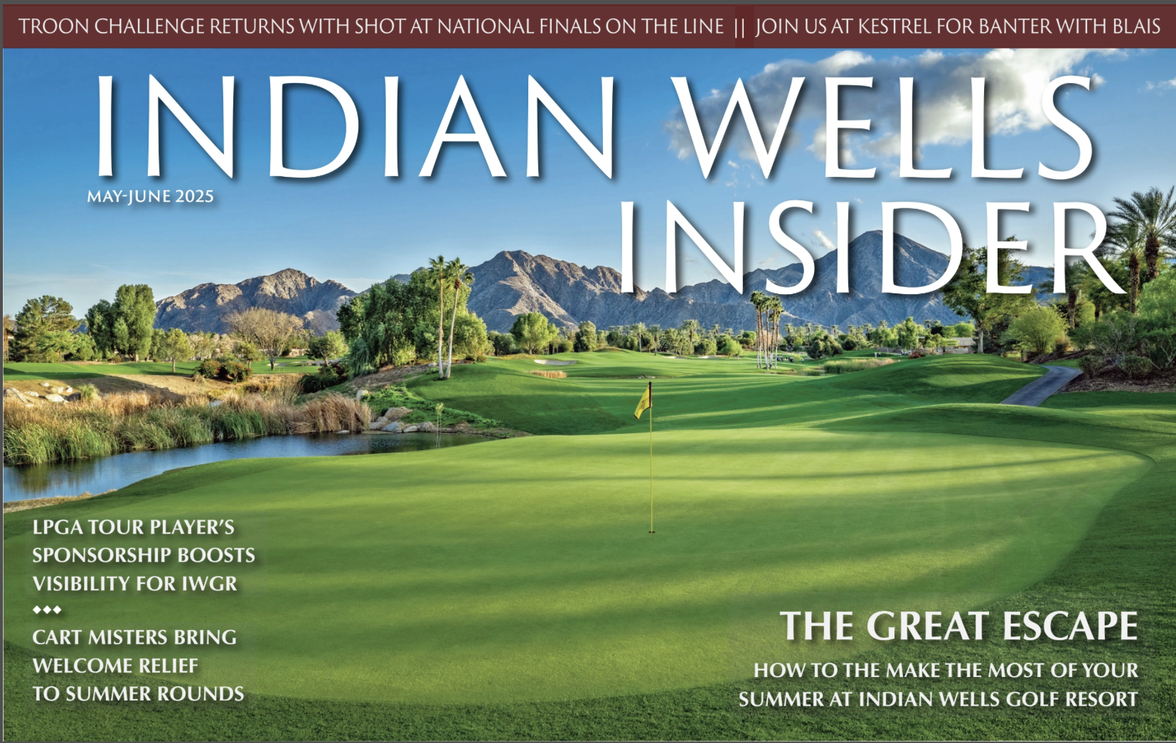 Golf course with mountains in the background, green grass, a water hazard, palm trees, and a putting green with a flag, under a partly cloudy sky. Cover of Indian Wells Insider magazine, May-June 2025.