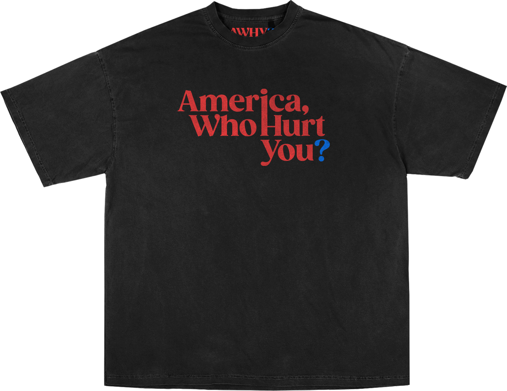 America, Who Hurt You? T-Shirt — Black