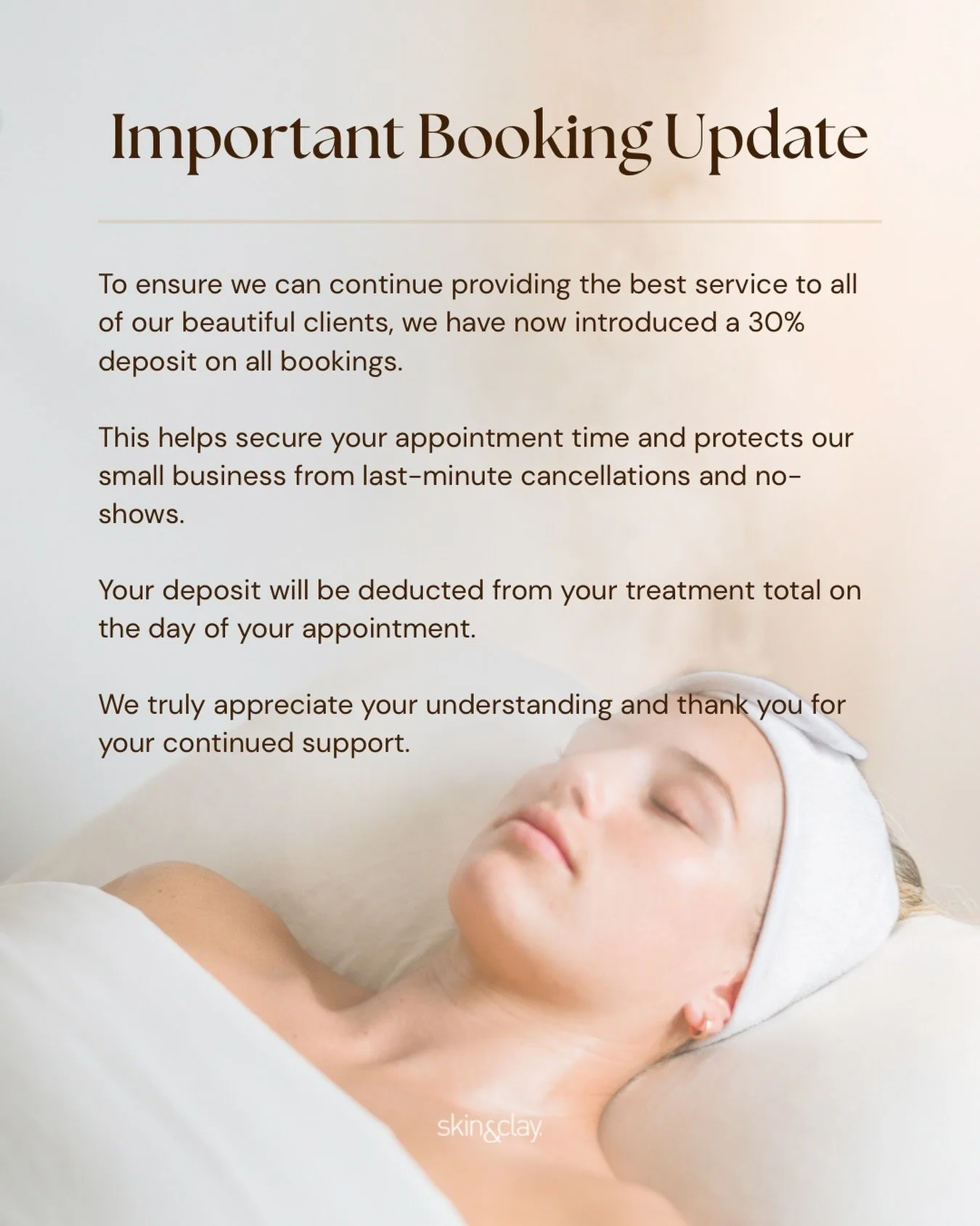 An update from us - 30% deposit now required to secure your booking, redeemable on the day of your appointment. We appreciate your understanding.