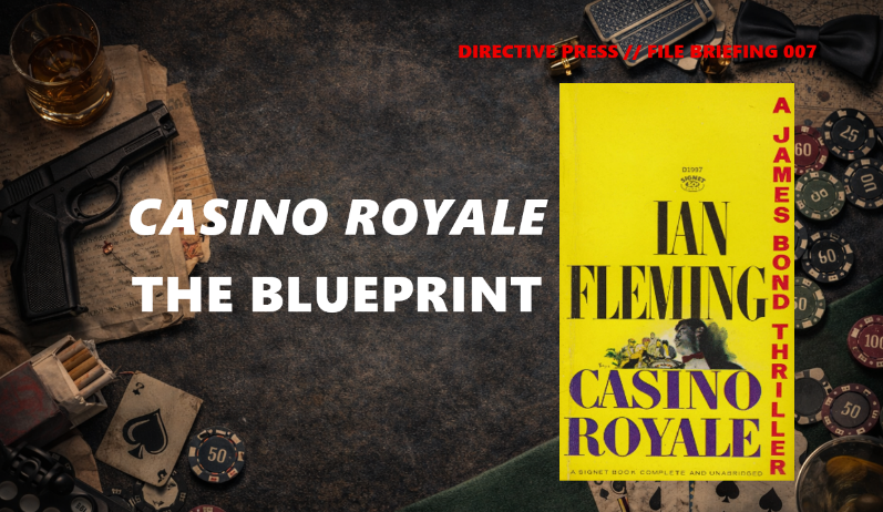 FILE 07: How Casino Royale Changed the Spy Genre
