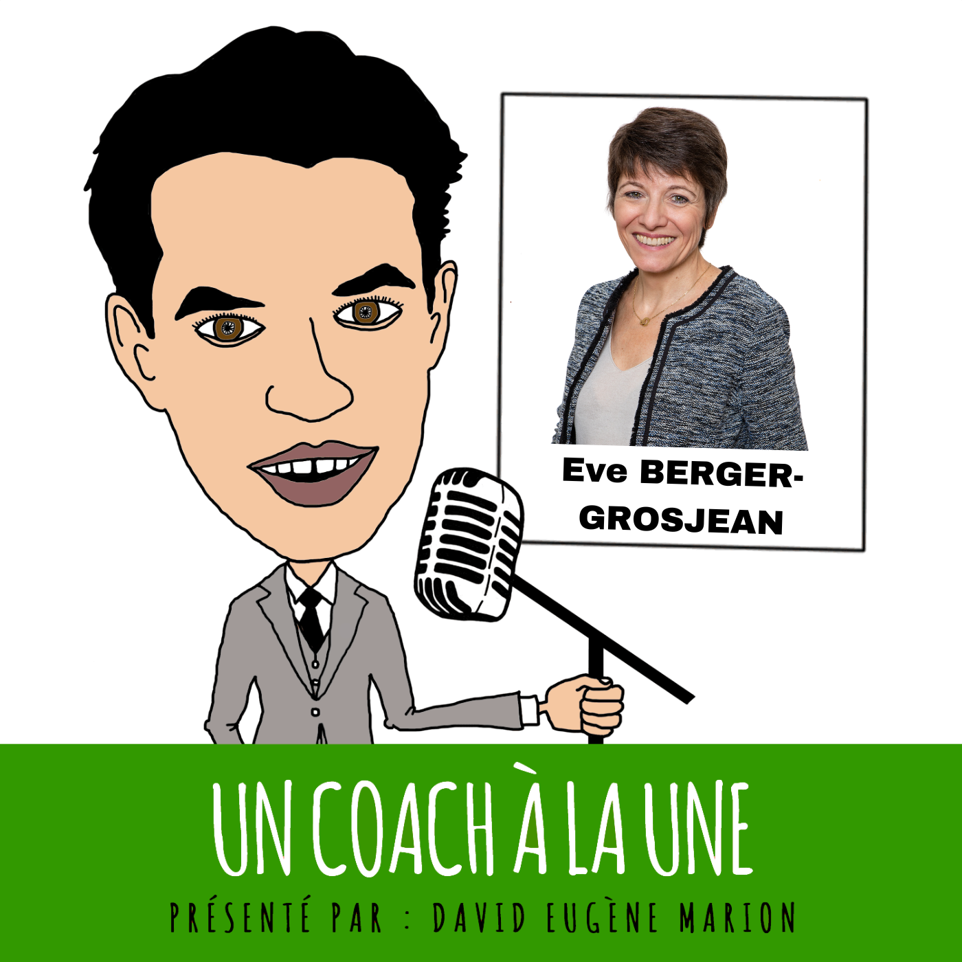 Couverture de Podacst un coach à la une épisode 21 avec Eve Berger