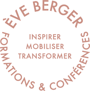 Logo circulaire avec le nom 'ÈVE BERGER' et les mots 'INSPIRER, MOBILISER, TRANSFORMER, FORMATIONS & CONFÉRENCES' en cercle autour.