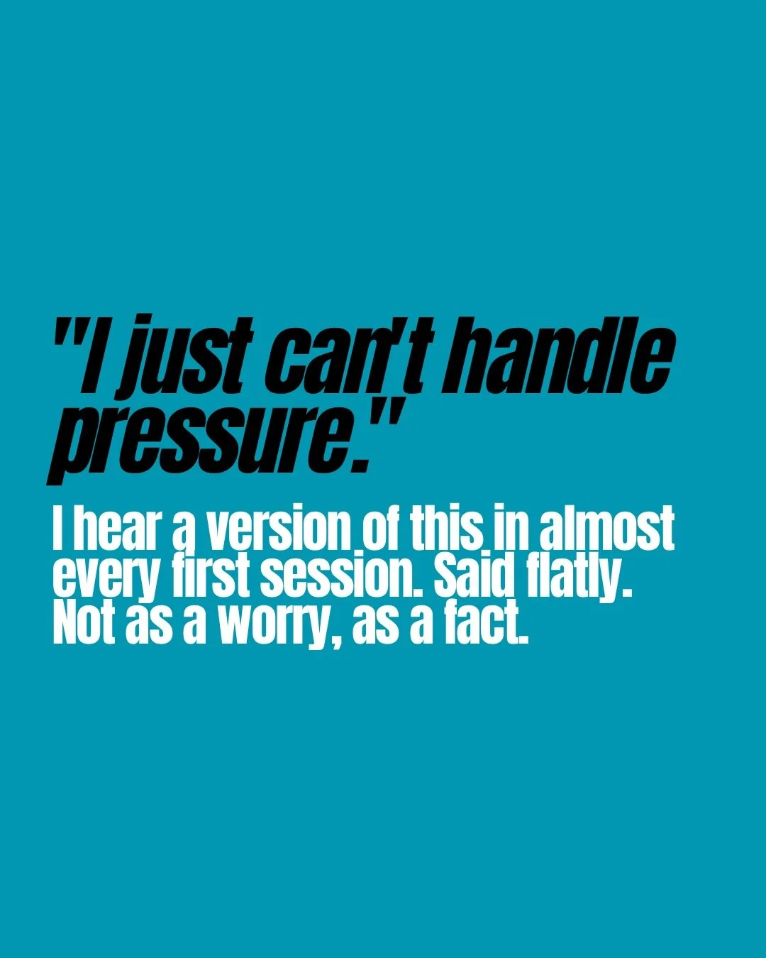&ldquo;I just can&rsquo;t handle pressure.&rdquo;

I hear a version of this in almost every first session, and it&rsquo;s never said like a worry. It&rsquo;s said like a fact. Like the athlete is telling me their height or their date of birth.

But i