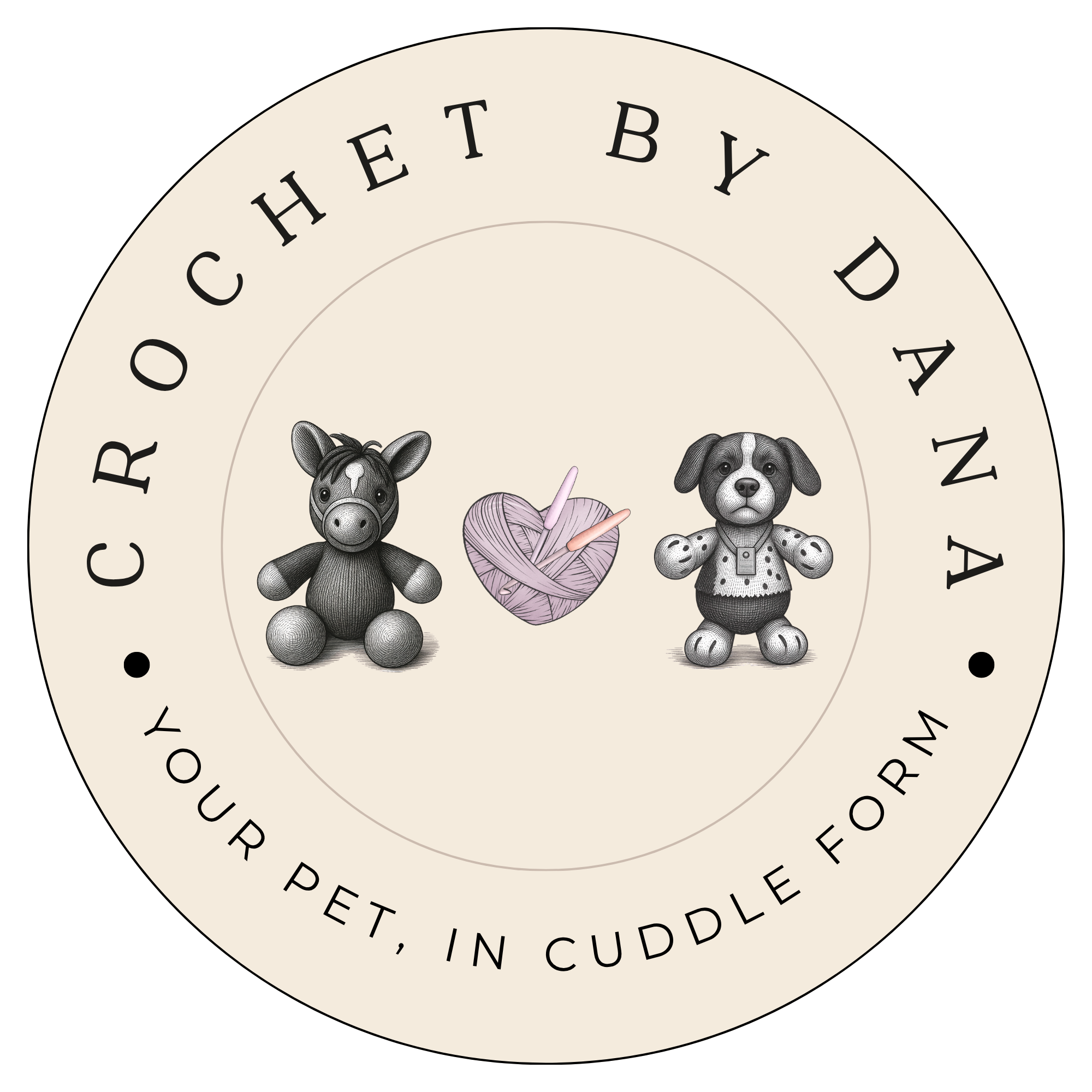 Round logo with text "CROCHET BY DANA" and "YOUR PET, IN CUDDLE FORM." Features a plush horse and puppy, and a heart-shaped ball of yarn with crochet hooks.