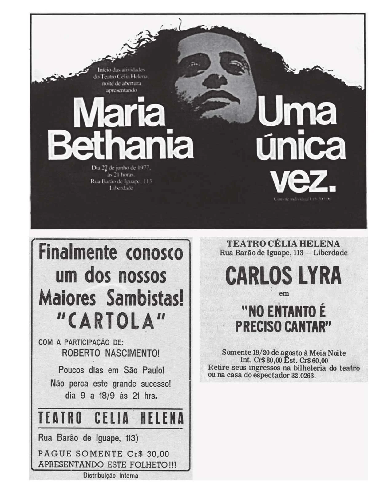 Cartaz de espetáculo teatral com imagem de uma mulher de cabelo grande ao fundo. Texto anuncia a peça 'Maria Bethania Uma única vez' no Teatro Célia Helena, Rua Barão de Iguape, 113, em liberdade, no dia 27 de junho de 1977 às 21 horas, com ingressos