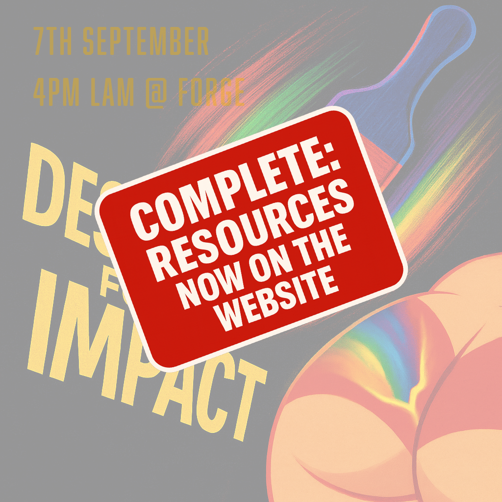 A poster for a talk about high quality handmade kink and impact toys with a sticker stating that the resources are now on the website.