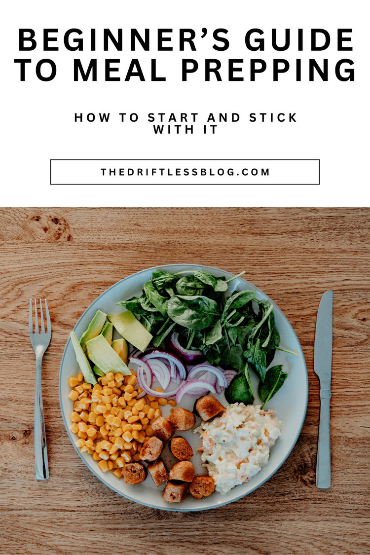 Beginner’s Guide to Meal Prepping: How to Start & Stick With It — The ...