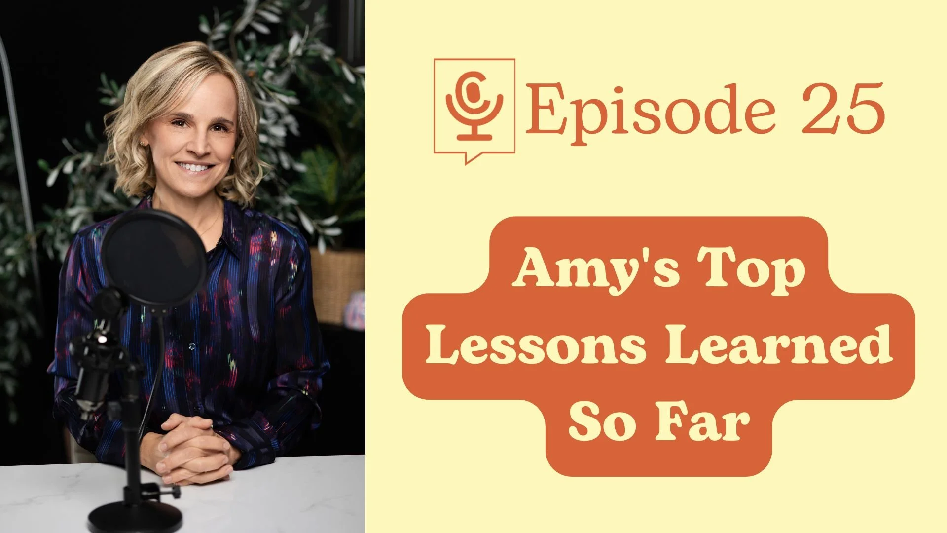 Amy's Top Lessons Learned So Far