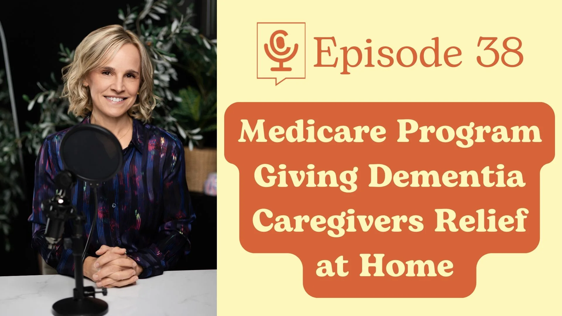 The Medicare Program Giving Dementia Caregivers Relief at Home | The Care Table Ep. 38