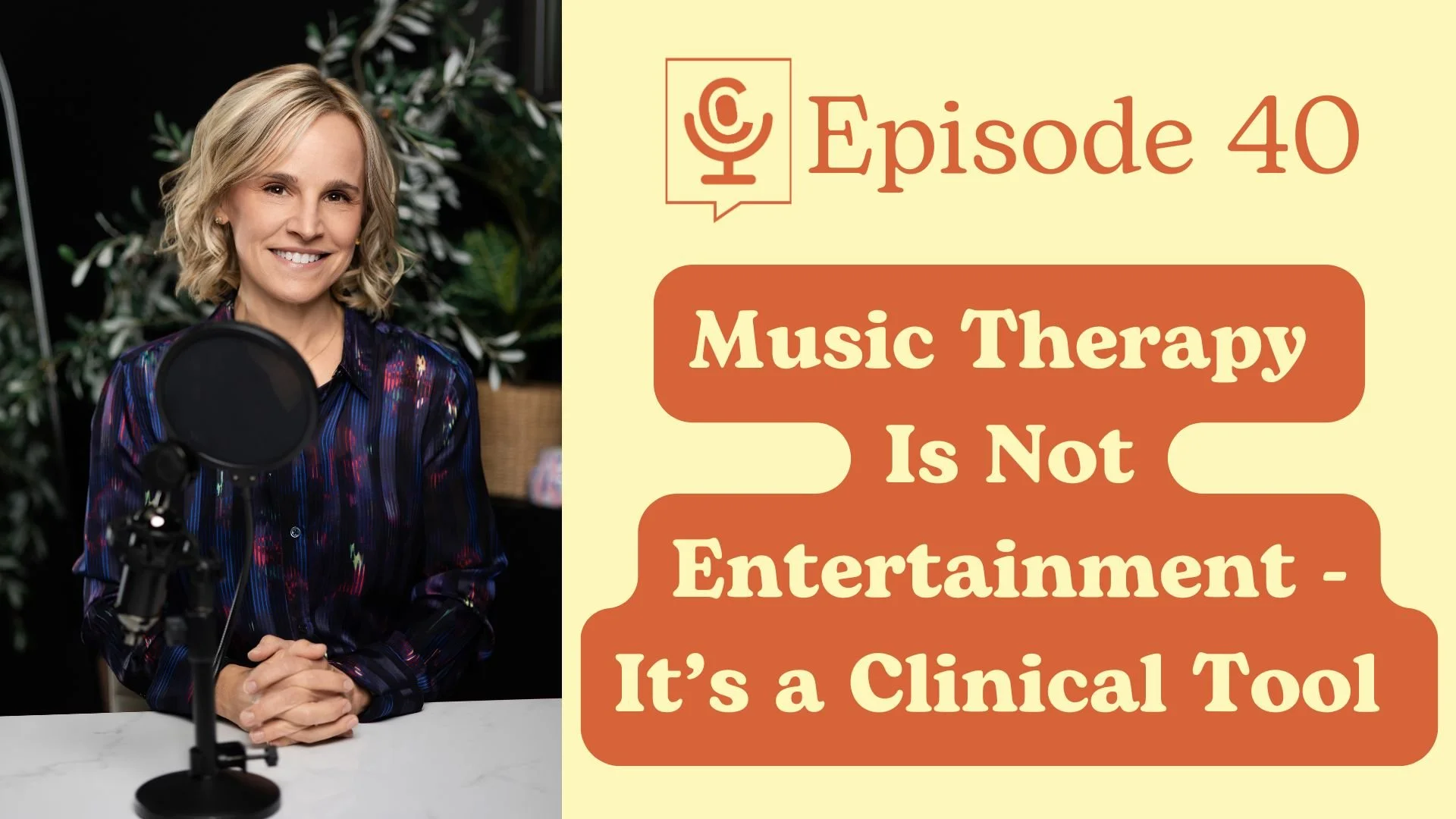 Music Therapy Is Not Entertainment - It’s a Clinical Tool | The Care Table Ep. 40