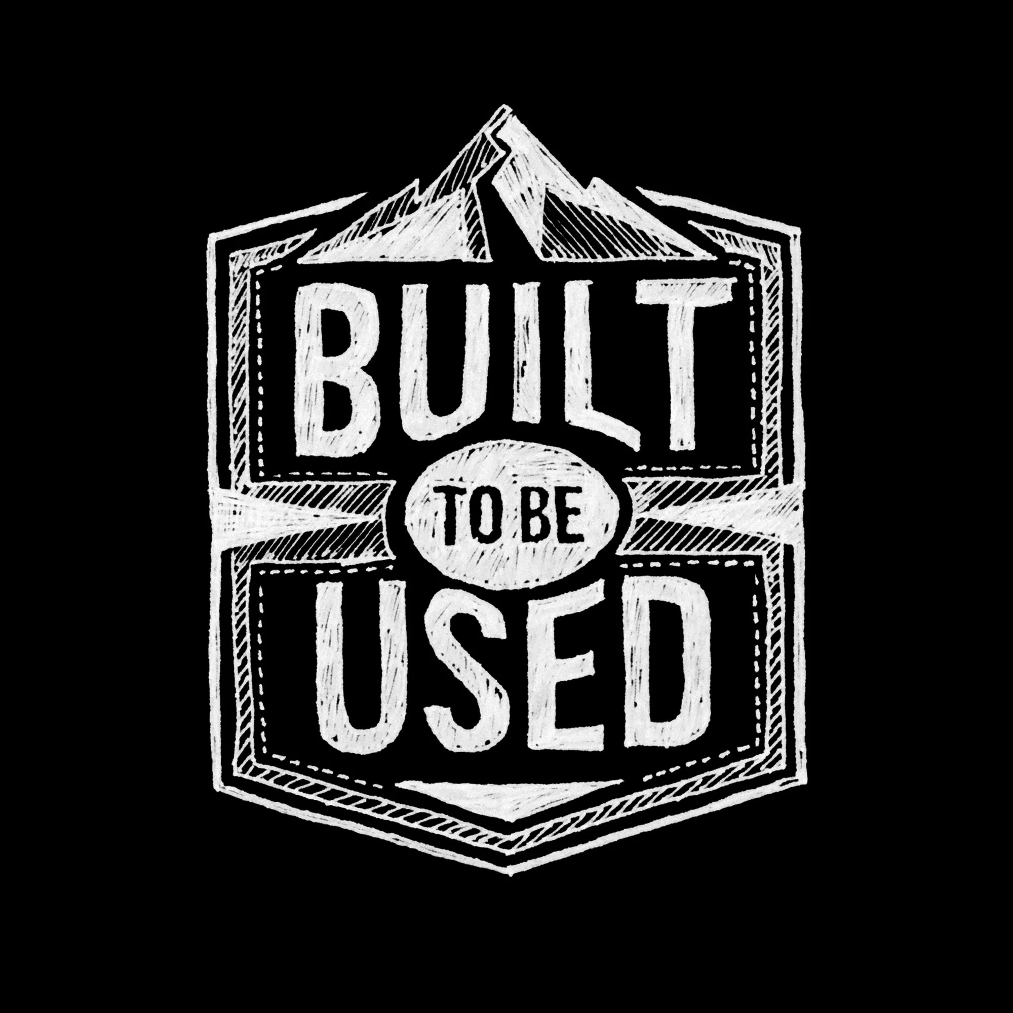 Chalk drawing of a house with mountain in the background and the words "Built to be Used" inside the house.