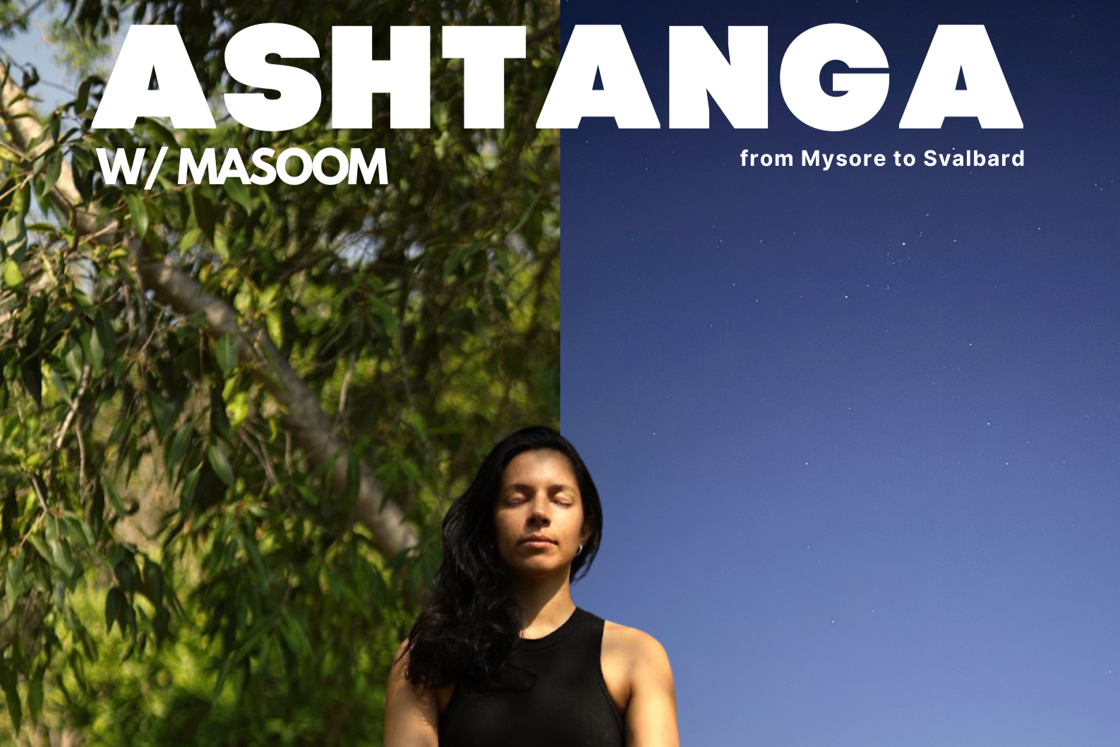 6-Day Ashtanga Workshop w/ Masoom