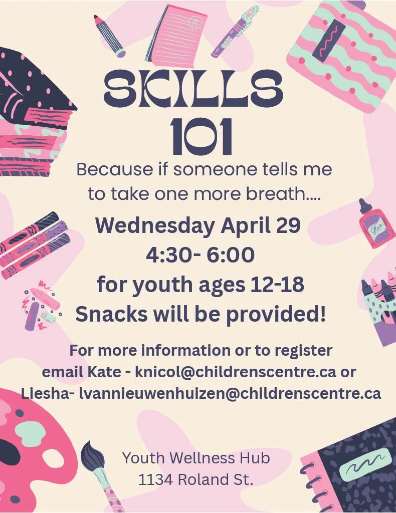 Skills 101 is back at the Hub this month! Have you ever been told to use your skills or strategies to regulate and not sure what that means? Skills 101 might be for you! 

For all youth ages 12-18. The group will take place on Wed April 29th from 4:3