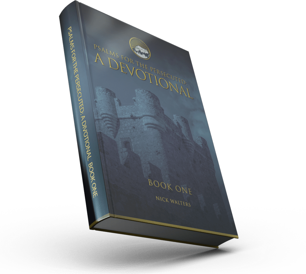 A hardcover book titled "Psalms for the Persecuted: A Devotional" by Nick Walters, featuring a castle on a hill on the cover, with a dark blue background.