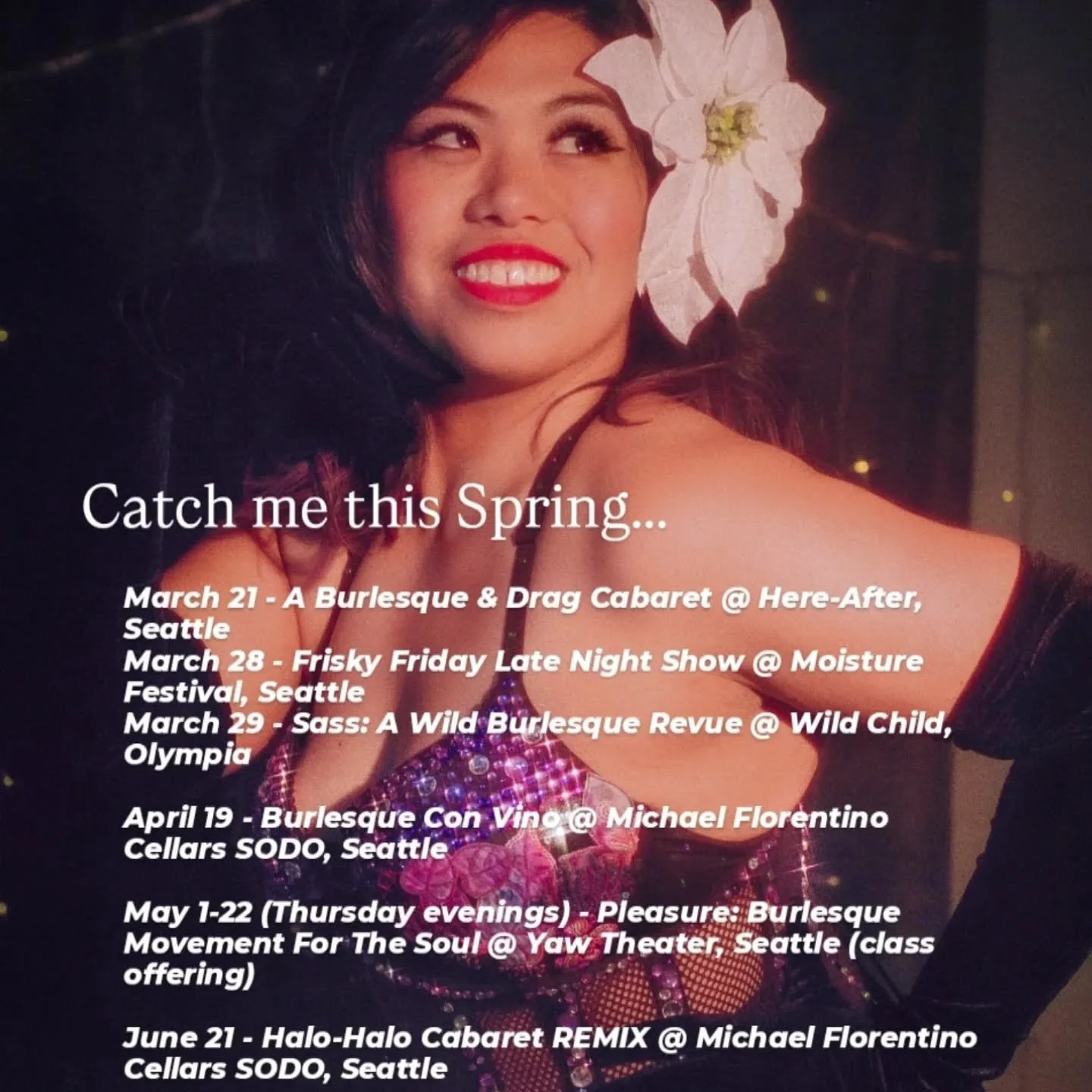 Happy Spring!!! 🌷🌷

Performances, productions, classes galore!
I'm keeping it mostly local and entertaining you all throughout Seattle and Olympia. Kicking off these appearances is &quot;A Burlesque and Drag Cabaret&quot; tonight at @here_after_bel
