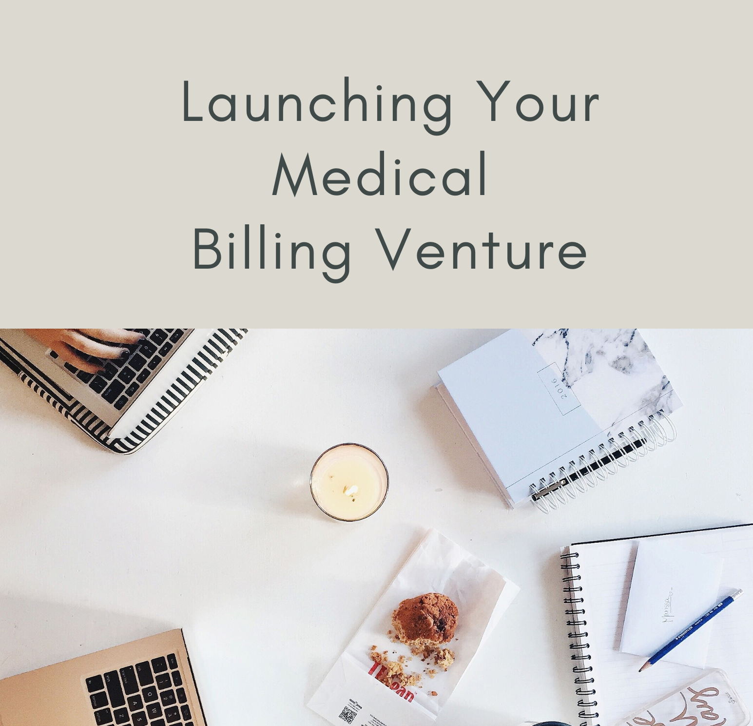 Start Your Medical Billing Business: eBook + Guide