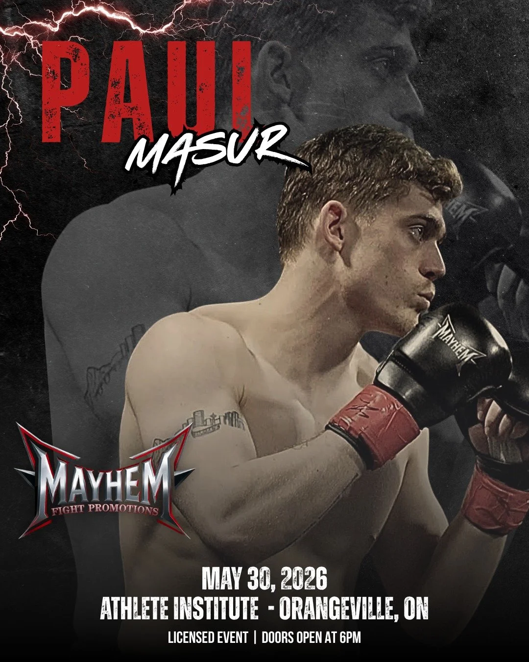 ORANGEVILLE, ON - MAY 30
The Carbon, Alberta takeover continues! We are hyped to announce that Paul Masur is officially returning to the Mayhem cage on May 30th.

Masur is no stranger to the intensity of Mayhem Fight Promotions. After an incredible p